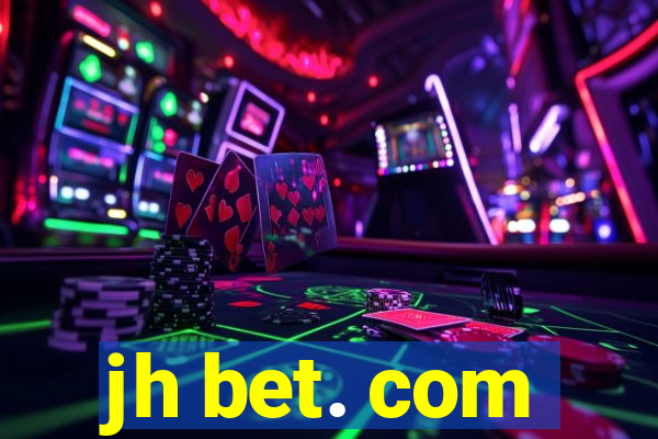 jh bet. com
